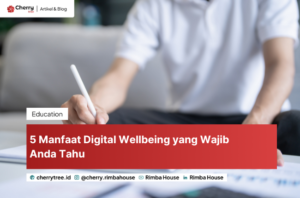 5 Manfaat Digital Wellbeing yang Wajib Anda Tahu