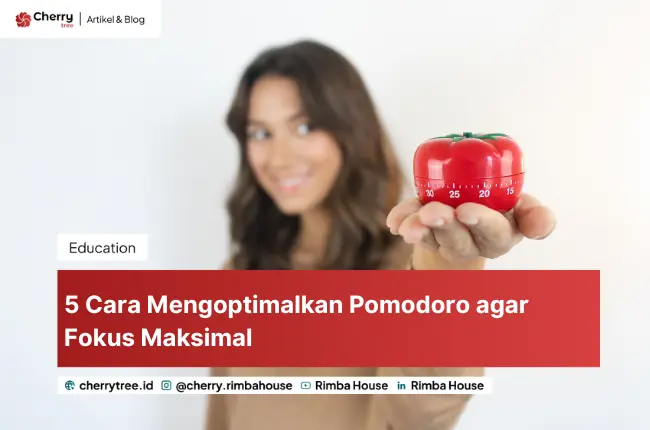 5 Cara Mengoptimalkan Pomodoro agar Fokus Maksimal