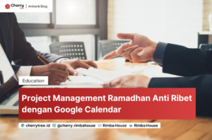 Project Management Ramadhan Anti Ribet dengan Google Calendar