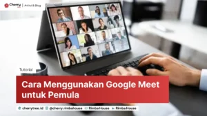 Cara Menggunakan Google Meet