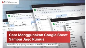 Cara Menggunakan Google Sheet untuk Pemula