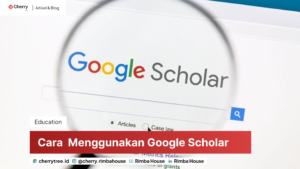 Cara Menggunakan Google Scholar