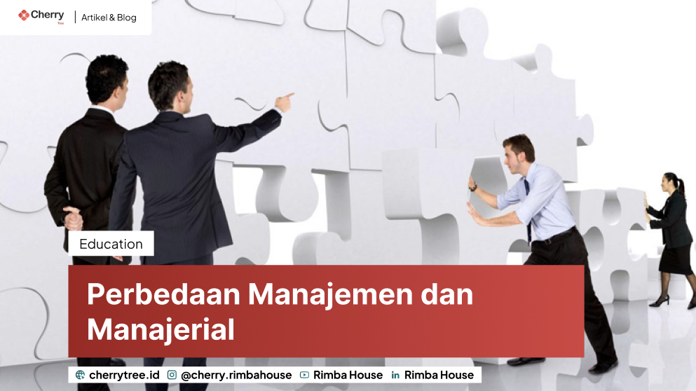 Perbedaan Manajemen dan Manajerial