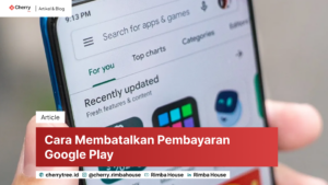 cara membatalkan langganan google play