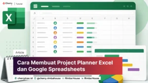 Cara Membuat Project Planner Excel Dan Google Spreadsheets