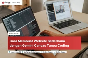 Cara Membuat Website Sederhana dengan Gemini Canvas Tanpa Coding