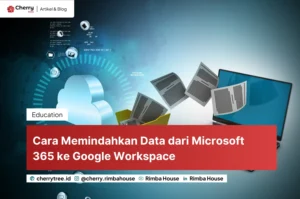 Cara Memindahkan Data Dari Microsoft 365 Ke Google Workspace