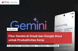 Fitur Gemini Di Gmail Dan Google Docs Untuk Produktivitas Kerja