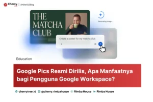 Google Pics Resmi Dirilis, Apa Manfaatnya bagi Pengguna Google Workspace?